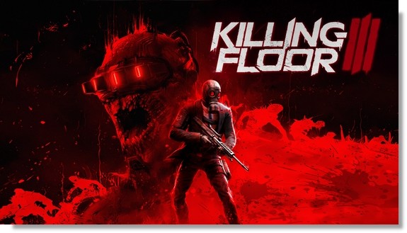 Killing Floor 3 fonds d'écran animés Full HD et 4K pour PC !