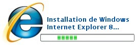 logo et texte: Installation de Windows Internet Explorer 8...